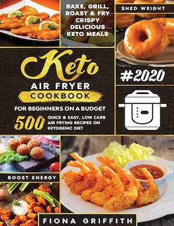 Front cover_The Super Easy Keto Air Fryer Cookbook for Beginners on a Budget