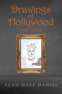 Front cover_Drawings Of Hollywood 1920-1939