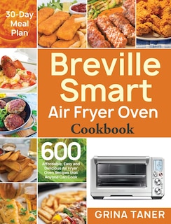 Front cover_Breville Smart Air Fryer Oven Cookbook