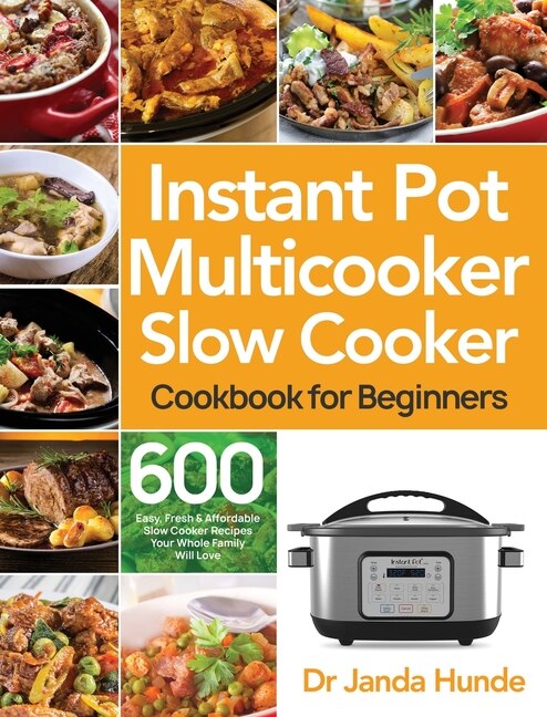 Front cover_Instant Pot Multicooker Slow Cooker Cookbook for Beginners
