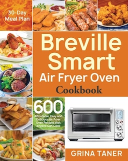 Front cover_Breville Smart Air Fryer Oven Cookbook