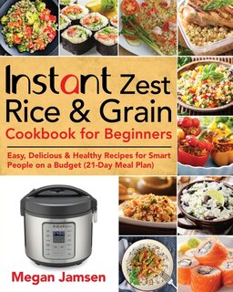 Front cover_Instant Zest Rice & Grain Cookbook for Beginners