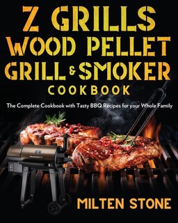 Front cover_Z Grills Wood Pellet Grill & Smoker Cookbook