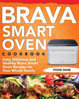 Couverture_Brava Smart Oven Cookbook