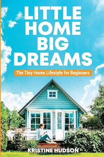 Front cover_Little Home, Big Dreams