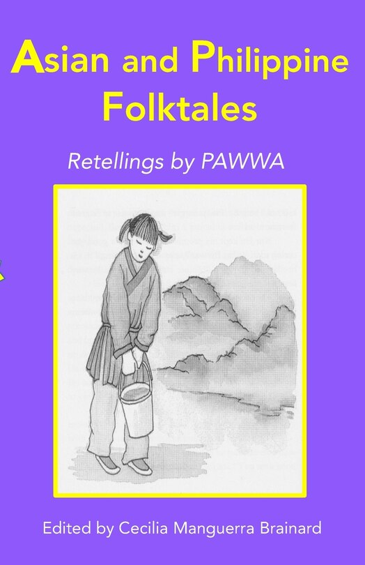 Asian and Philippine Folktales: Retellings by PAWWA