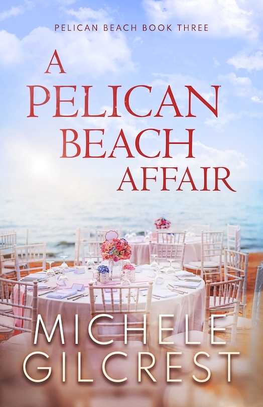 Front cover_A Pelican Beach Affair (Pelican Beach Series Book 3)