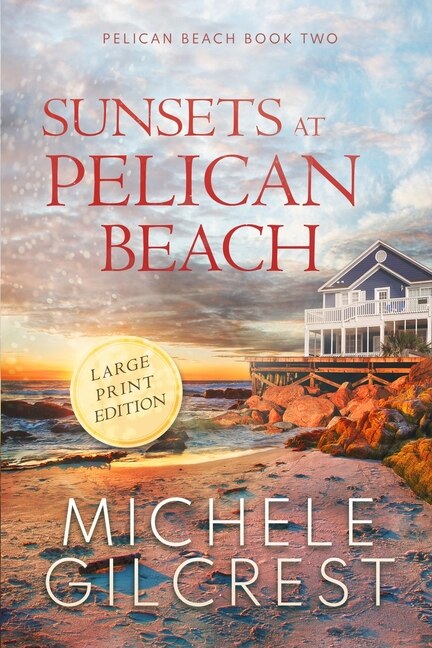 Couverture_Sunsets At Pelican Beach LARGE PRINT (Pelican Beach Series Book 2)