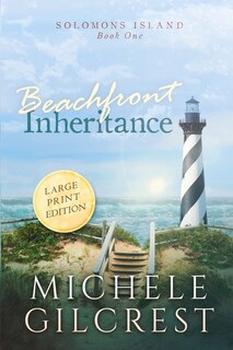 Front cover_Beachfront Inheritance Large Print (solomons Island Book One)
