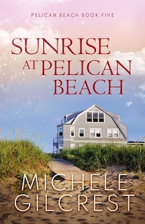 Couverture_Sunrise At Pelican Beach (Pelican Beach Series Book 5)