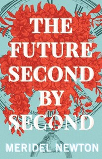 Couverture_The Future Second by Second