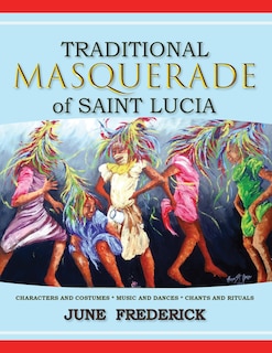 Front cover_Traditional Masquerade of Saint Lucia
