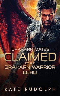 Front cover_Claimed by the Drakarn Warrior Lord