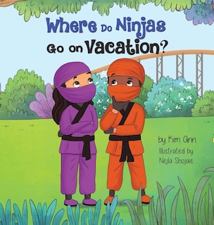 Couverture_Where Do Ninjas Go on Vacation?