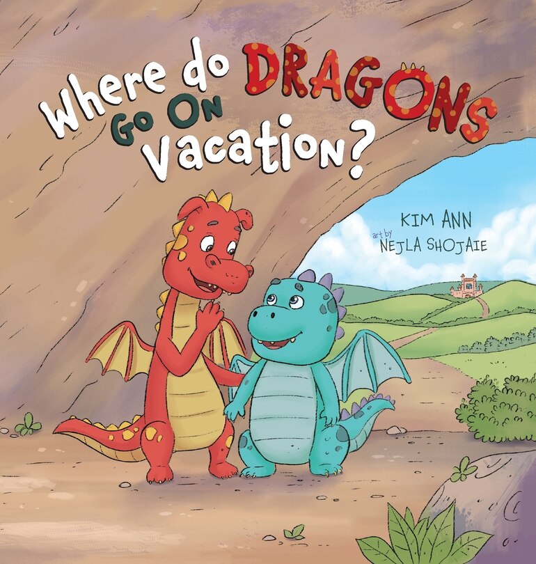 Front cover_Where Do Dragons Go on Vacation?