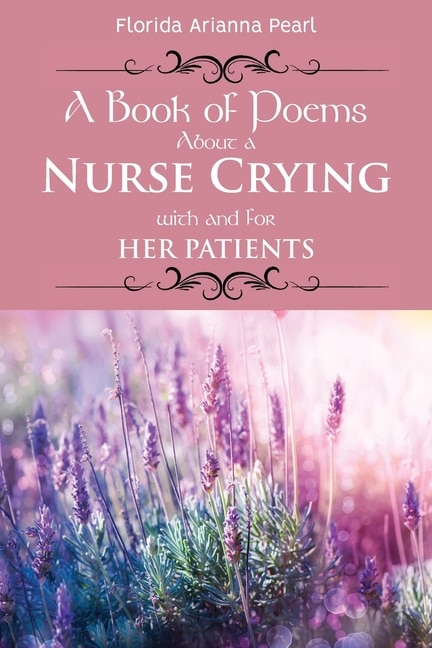 Couverture_A Book of Poems About a Nurse Crying with and for Her Patients