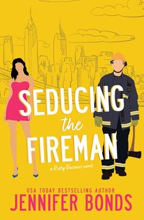 Front cover_Seducing the Fireman