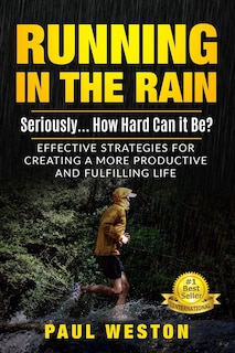 Couverture_Running In The Rain - Seriously... How Hard Can It Be?