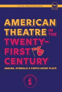 Front cover_American Theatre In The Twenty-first Century