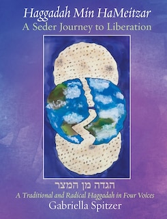 Front cover_Haggadah Min HaMeitzar - A Seder Journey to Liberation