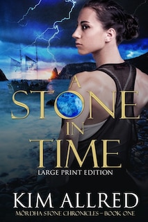 Front cover_A Stone in Time Large Print