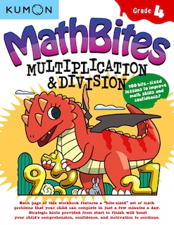 Front cover_Kumon Math Bites: Grade 4 Multiplication and Division-100 Bite-Sized Lessons to Improve Math Skills and Confidence!