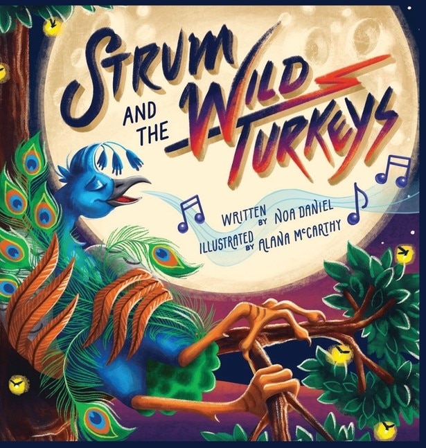 Strum And The Wild Turkeys