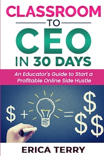 Front cover_Classroom to CEO in 30 Days