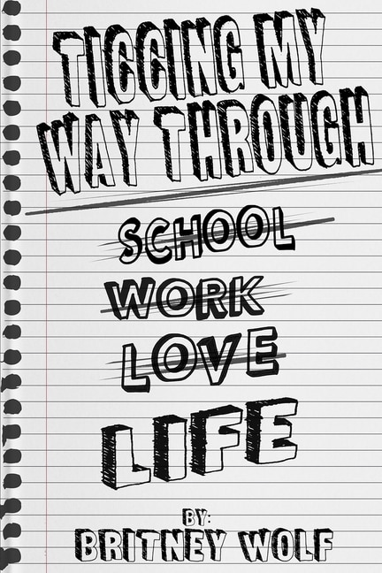 Front cover_Ticcing My Way Through Life