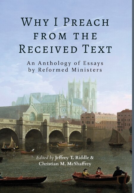 Couverture_Why I Preach from the Received Text