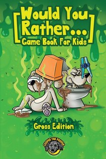 Couverture_Would You Rather Game Book For Kids (gross Edition)