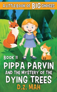 Front cover_Pippa Parvin and the Mystery of the Dying Trees