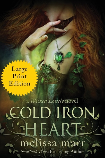 Cold Iron Heart: A Wicked Lovely Novel