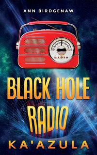 Front cover_Black Hole Radio - Ka'Azula
