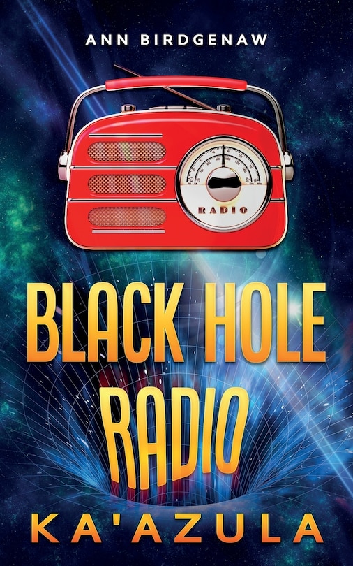 Front cover_Black Hole Radio - Ka'Azula