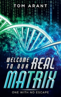Couverture_Welcome To Our Real Matrix