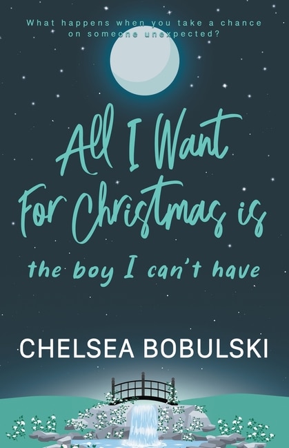Front cover_All I Want For Christmas is the Boy I Can't Have