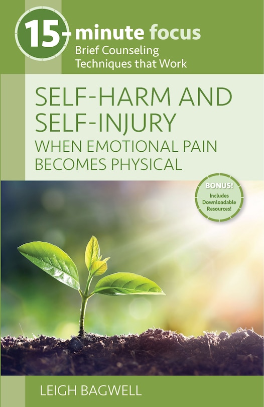 Couverture_15-Minute Focus: Self-Harm and Self-Injury: When Emotional Pain Becomes Physical