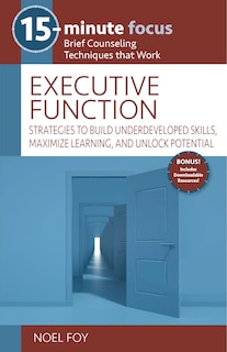 Front cover_15-Minute Focus: Executive Function