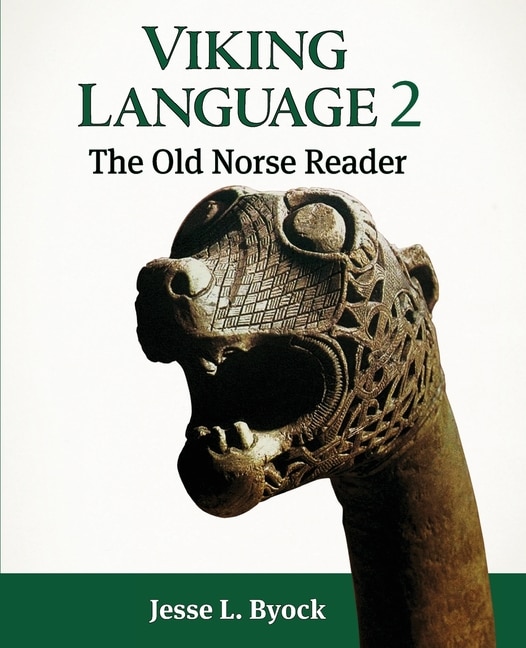 Viking Language 2: The Old Norse Reader