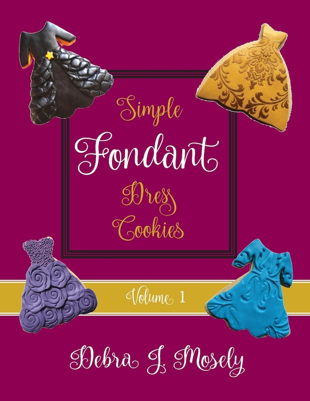 Front cover_Simple Fondant Dress Cookies, Volume 1