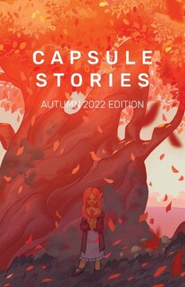 Front cover_Capsule Stories Autumn 2022 Edition