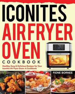 Front cover_Iconites Air Fryer Oven Cookbook