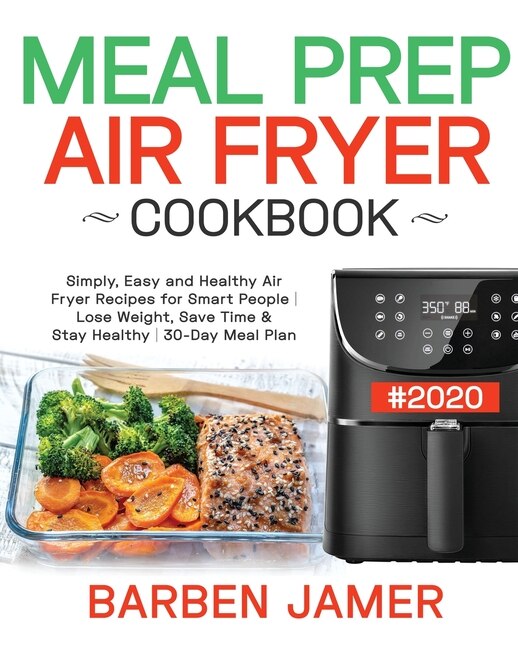Front cover_Meal Prep Air Fryer Cookbook #2020