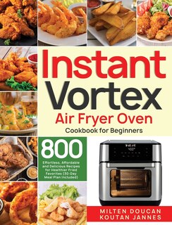 Front cover_Instant Vortex Air Fryer Oven Cookbook for Beginners