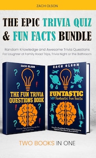 Front cover_The Epic Trivia Quiz & Fun Facts Bundle
