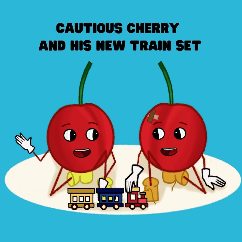 Front cover_Cautious Cherry and His New Train Set