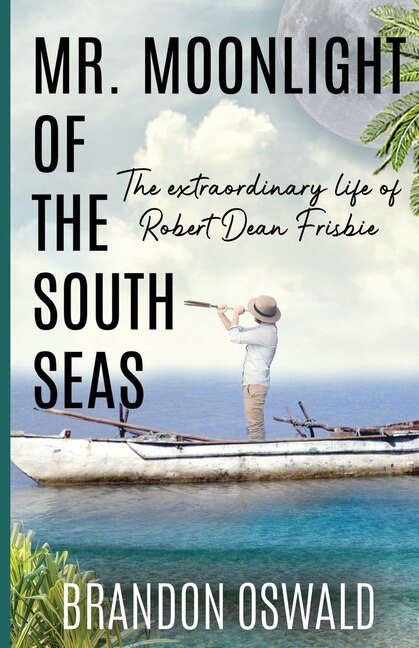Front cover_Mr. Moonlight of the South Seas