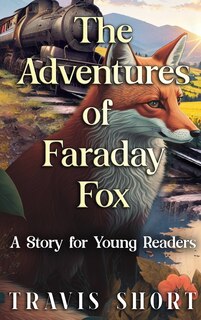 Front cover_The Adventures of Faraday Fox