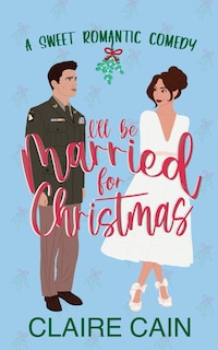 Front cover_I'll Be Married for Christmas